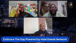 Embrace the Day on Halal Dawah TV