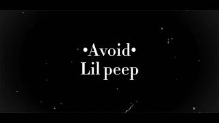 Lil peep - Avoid (Slowed + Lyrics)