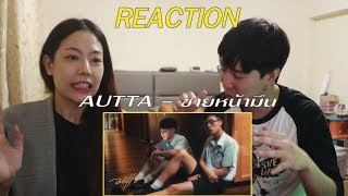 REACTION AUTTA - ชายหน้ามึน l l【THAILAND RECAP/REVIEW/REACTION】