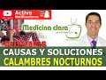 ⚡ CALAMBRES en las PIERNAS  por la NOCHE. 5 POSIBLES CAUSAS ¿Cómo evitarlos? | Medicina Clara