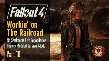 Fallout 4: Workin’ on The Railroad | No Settlements Allowed, Alternate Start Survival Mode | Part 10