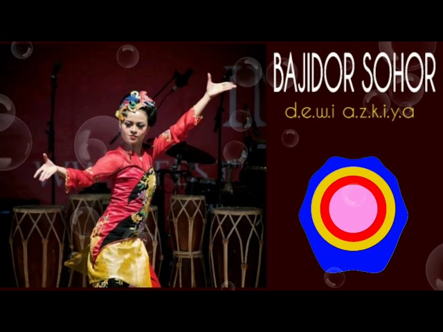 Dewi Azkiya - Bajidor Sohor class=