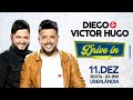 Diego e Victor Hugo - DRIVE IN #LIVE #SHOW