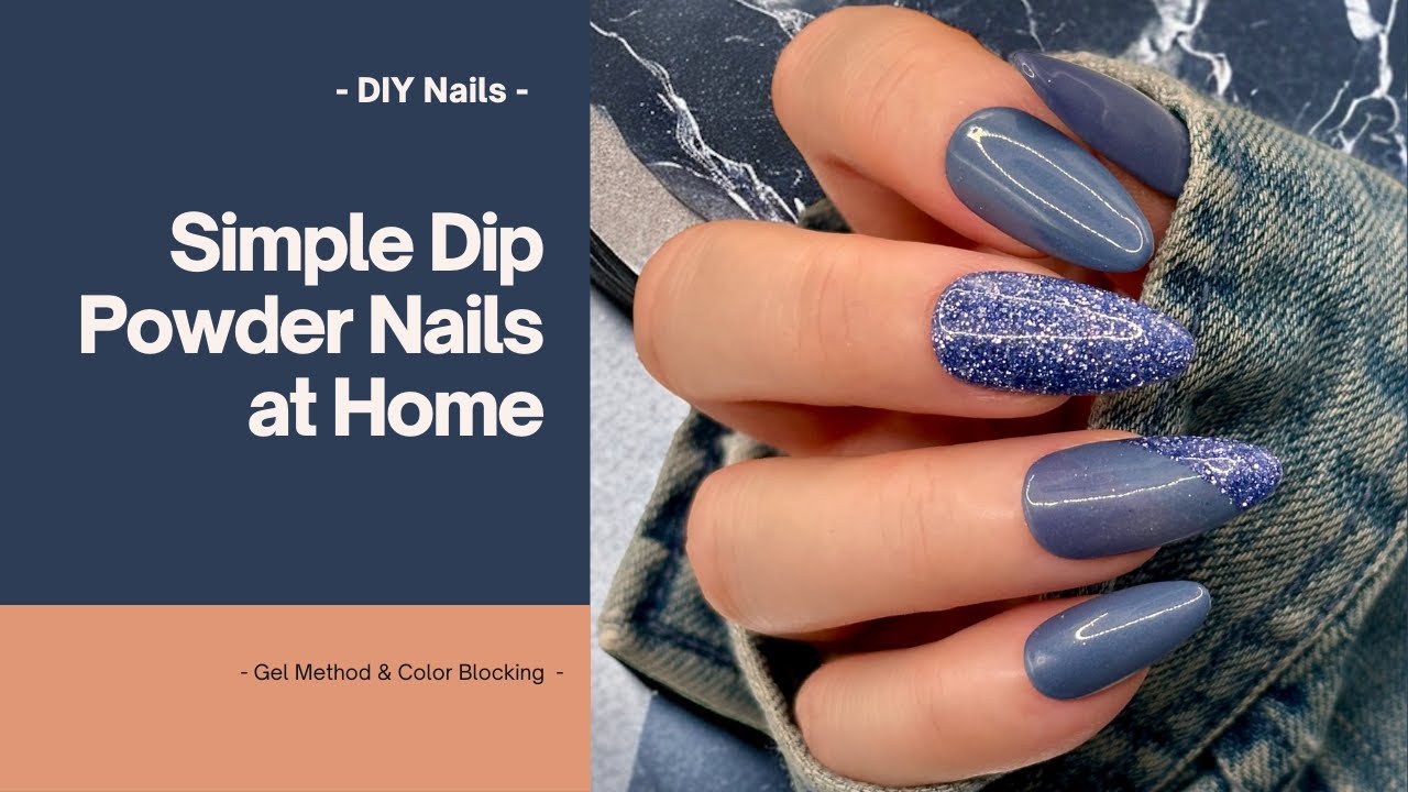Simple Dip Powder Nails | Color Blocking | Gel Method | DIY Nails ...