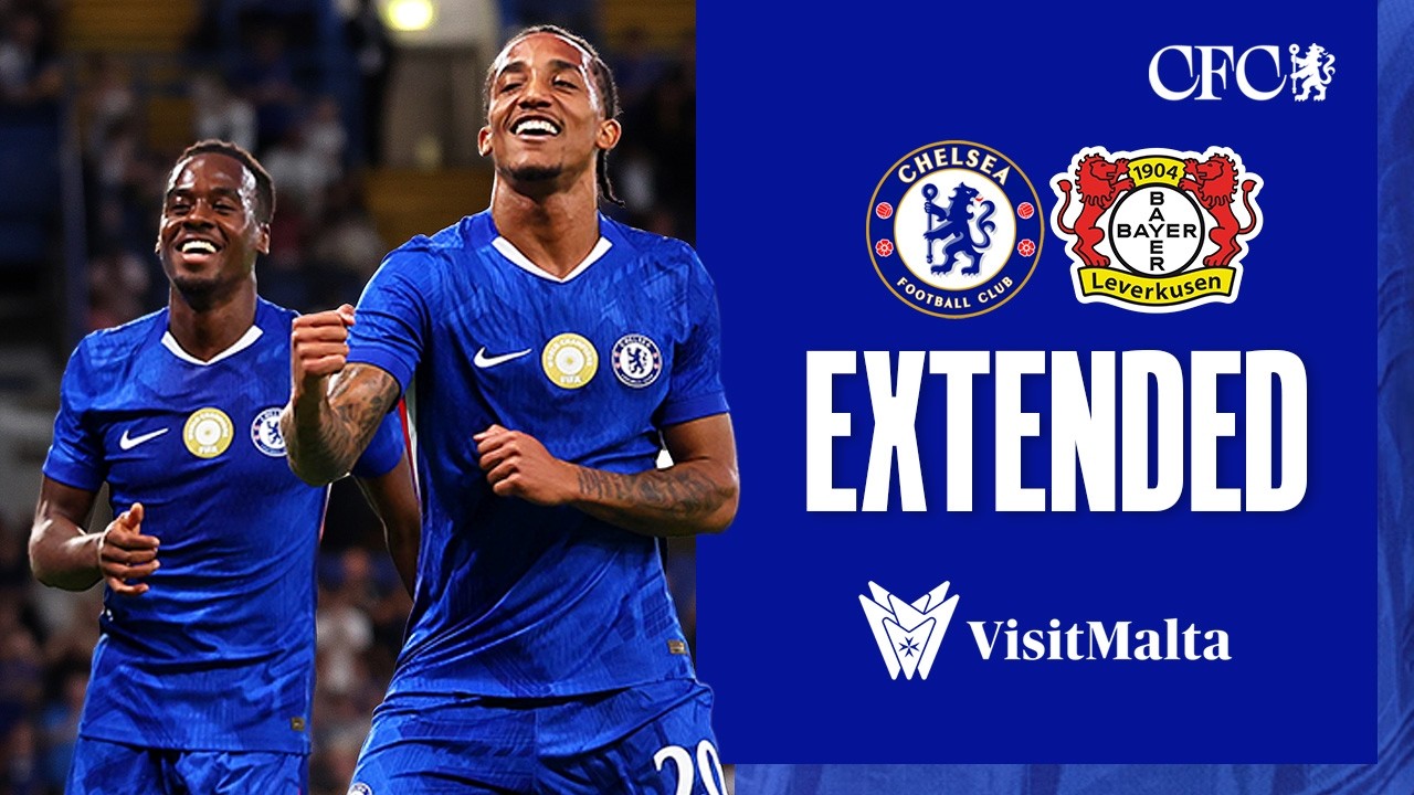 Chelsea 2-0 Bayer Leverkusen | HIGHLIGHTS - Extended | Chelsea FC 2025-26 Chelsea 2-0 Bayer Leverkusen | HIGHLIGHTS - Extended | Chelsea FC 2025-26