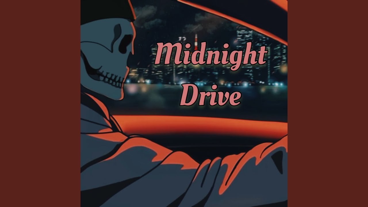 Watch Midnight Drive on YouTube Watch Midnight Drive on YouTube
