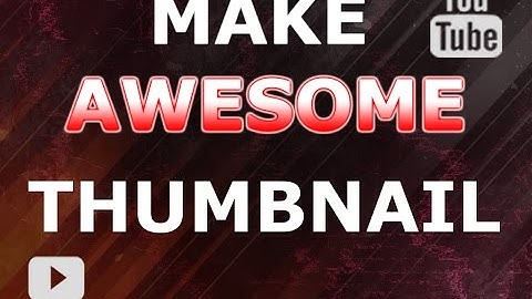 How To Make a Thumbnail for YouTube with Photoshop CS6/CC! (2016/2017)