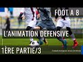 Animation dfensive foot  8 en 1241 partie 1