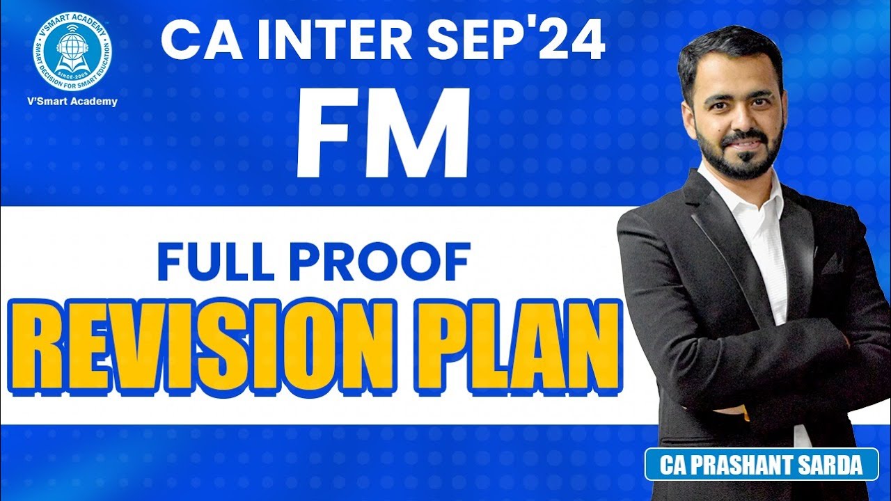🚀 FM Revision Plan | CA Inter RR 4.0 Sept'24 Exam | CA Prashant Sarda ...
