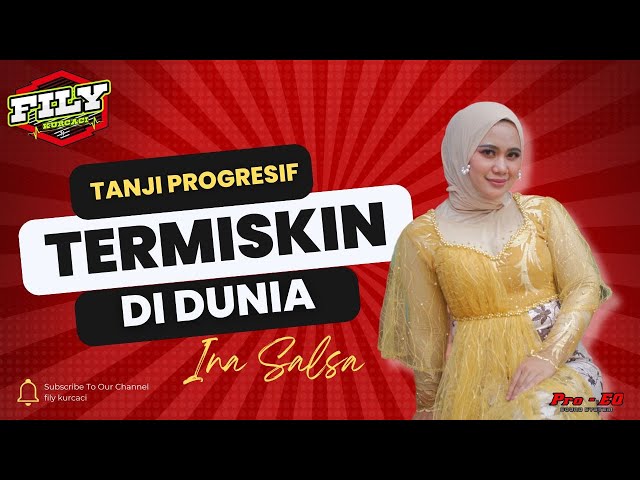 TERMISKIN DI DUNIA- INA SALSA versi TANJIDOR FILY KURCACI LIVE GEDEBAGE BANDUNG class=