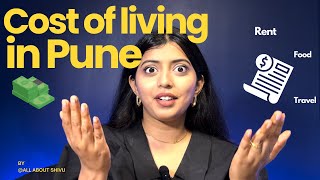 Cost of living in Pune| Detailed List of monthly expenses | Life of a software engineer