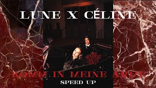 LUNE X CÉLINE - Komm in meine Arme (Speed up)
