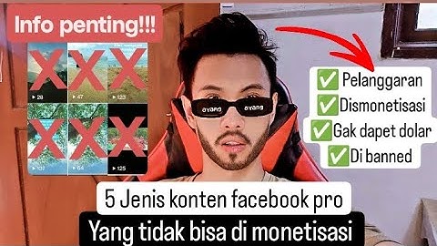 5 jenis konten facebook profesional yang tidak bisa di monetisasi
