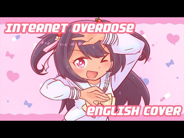 INTERNET OVERDOSE 【English Cover】 (Needy Streamer Overload Theme Song) class=