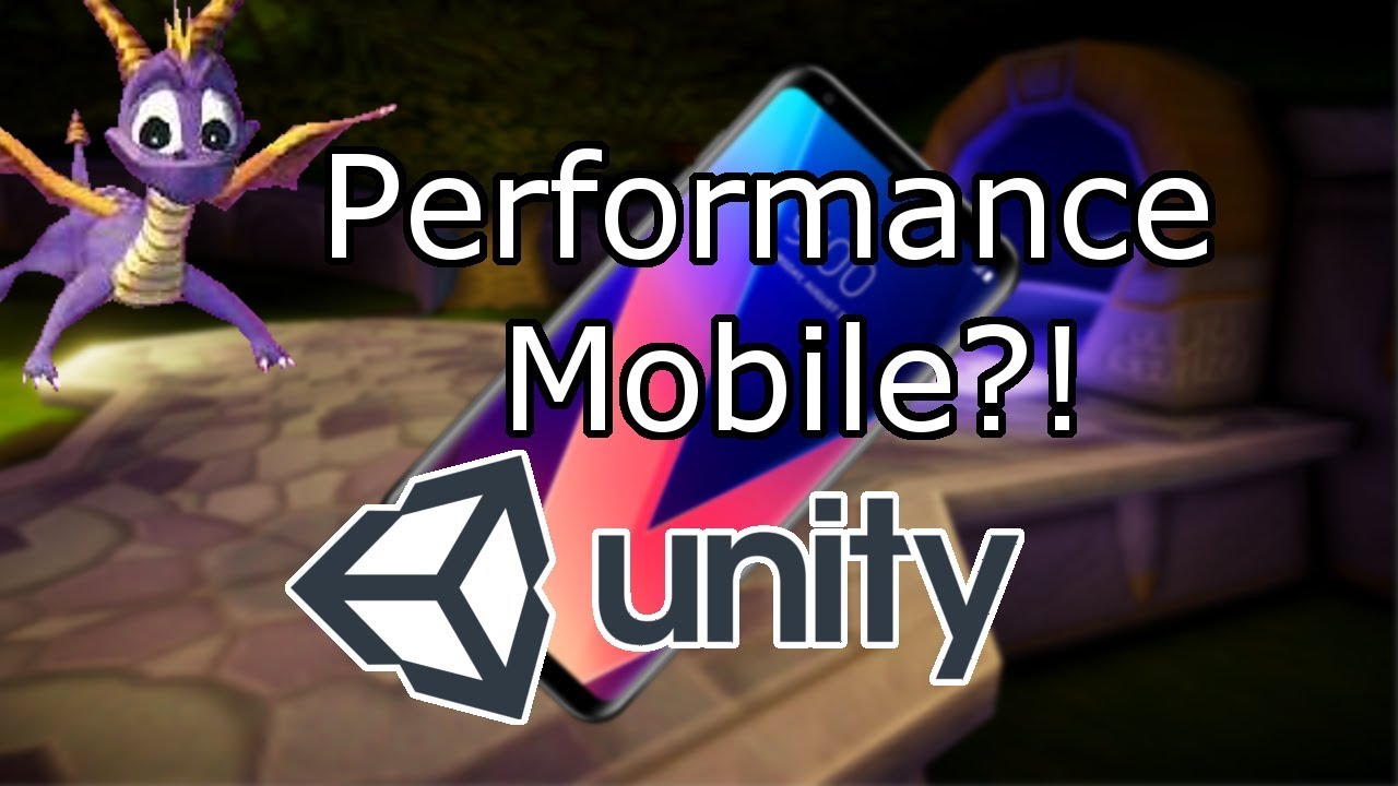 Spyro Unity3D - Performance for Mobile (Episode 16) - YouTube