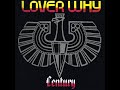 Century -    Lover Why   1985   +   Jane   1986