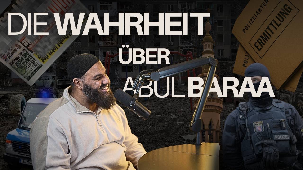 Abul Baraa Podcast - Die Wahrheit über Abul Baraa