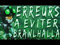 Tuto  10 erreurs  viter pour samliorer sur brawlhalla 2 