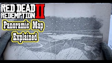 Panoramic Map Explained Resolved .Solving the Mystery of the Panoramic Map in RDR2