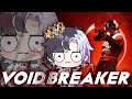 Please stop breaking the Void. We need that