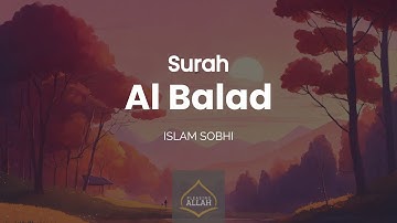 Surah Al Balad | Islam Sobhi | إسلام صبحي | سورة البلد