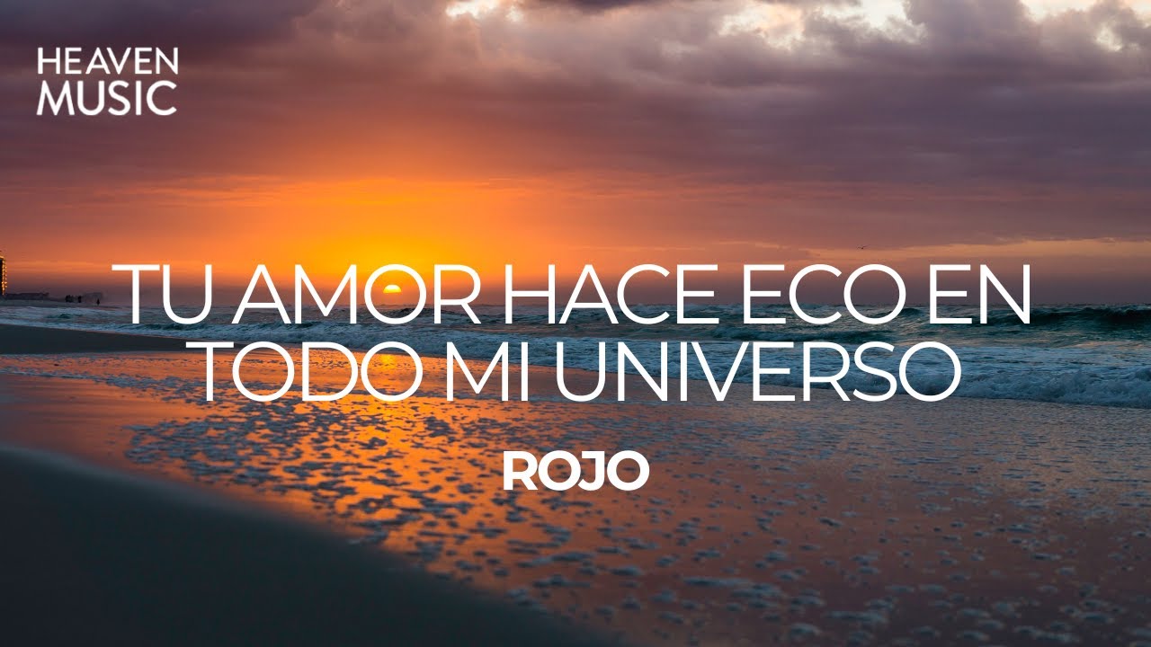 ROJO | Tu amor hace eco en todo mi universo (Video Letra)