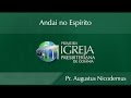 Andai no Espírito | Rev. Augustus Nicodemus