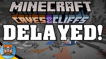 Minecraft 1.17 Update Delayed Into 2 updates? (Caves and Cliffs)
