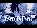 Nightcore  expectations lyrics