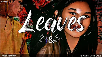 Leaves | by Ben&Ben | KeiRGee Lyrics Video