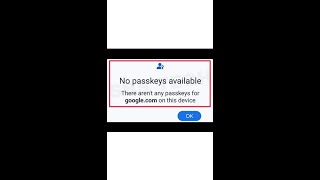 Fix No Passkeys Available on YouTube Studio Android