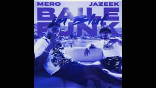 Jazeek x Mero - Baile Funk Im Blut (Slowed)