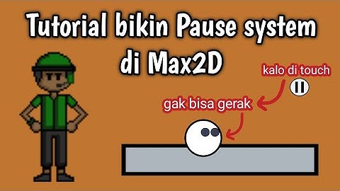 Tutorial bikin Pause system di Max2D