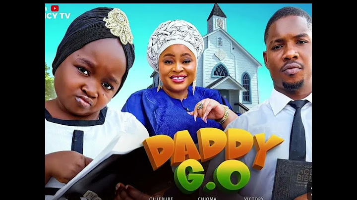 Daddy G.O Nigerian Movie.... Ebube Obi Chioma Nwosu, Victory Michael Latest Movie