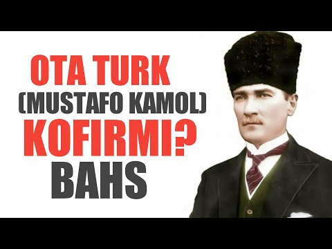 Video: Turkiya Islohotchisi Otaturk Mustafo Kamol: Tarjimai Holi