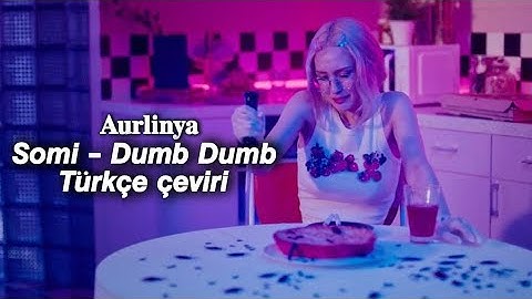 Jeon Somi - Dumb Dumb/Türkçe Çeviri
