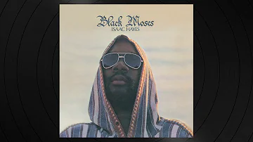 Never Can Say Goodbye by Isaac Hayes from Black Moses