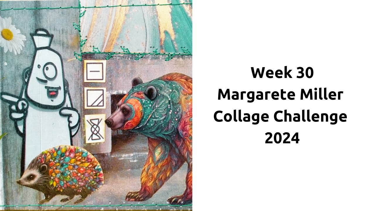 Week 30 Margarete Miller Collage Challenge #2024cw30 - Art Postcard ...