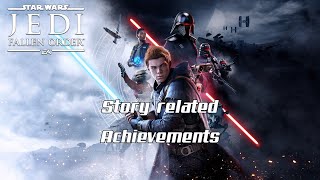 Star Wars Jedi fallen Order: Story related Achievements