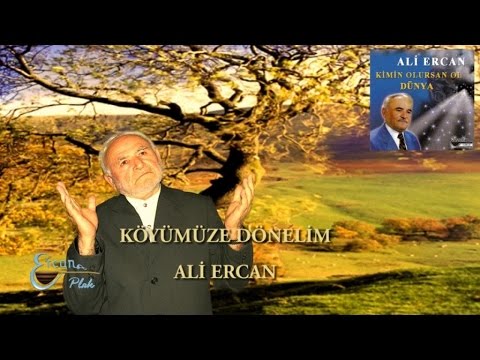 ALİ ERCAN - KÖYÜMÜZE DÖNELİM