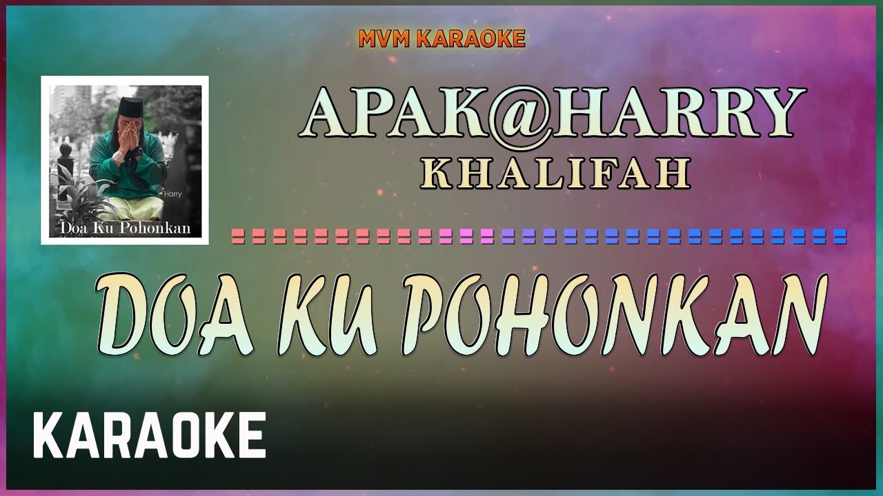 Harry - Doa Ku Pohonkan Karaoke HQ