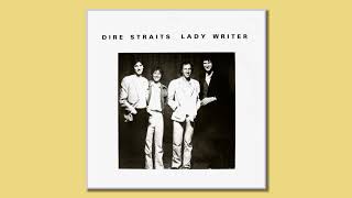 Dire Straits - Lady Writer