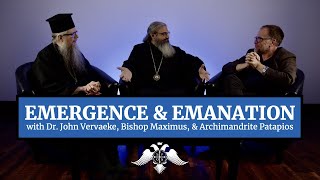 Emergence and Emanation—Part 1 | Dr. John Vervaeke, Bishop Maximus, and Archimandrite Patapios