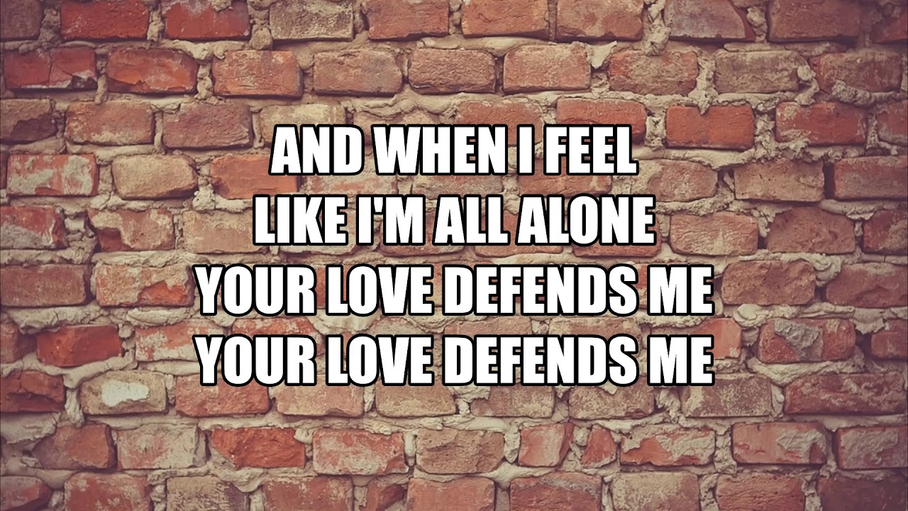 Your Love Defends Me - Matt Maher (Lyrics) 