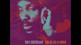 Bim Sherman :  Solid Is A Rock