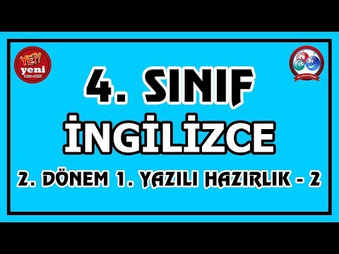 4. Sınıf İngilizce 2. Dönem 1. Yazılı Hazırlık - 2 | Canlı Ve Anlaşılır Anlatım