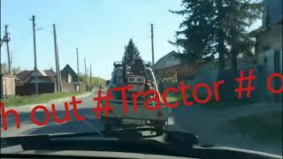 #Watch out#Tractor#on #road#