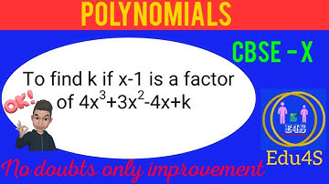 Find k if x-1 is a factor of 4x3+3x2-4x+k/ Find k if x-1 is a factor of 4x^3+3x^2-4x+k/To find k