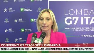 Convegno G7 trasporti Lombardia. Terzi, Lucente e Guidesi