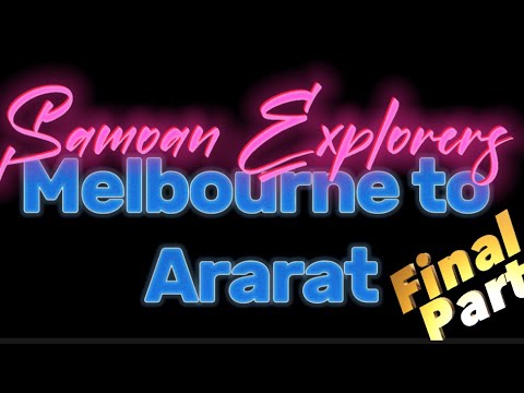 Samoan explorers – Dinner at Ararat RSL, then early morning road trip from Ararat to Melbourne